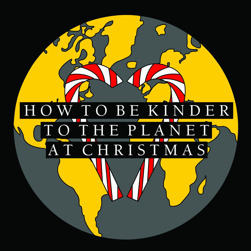 How To Be Kinder To The Planet At Christmas - One Wear Freedom